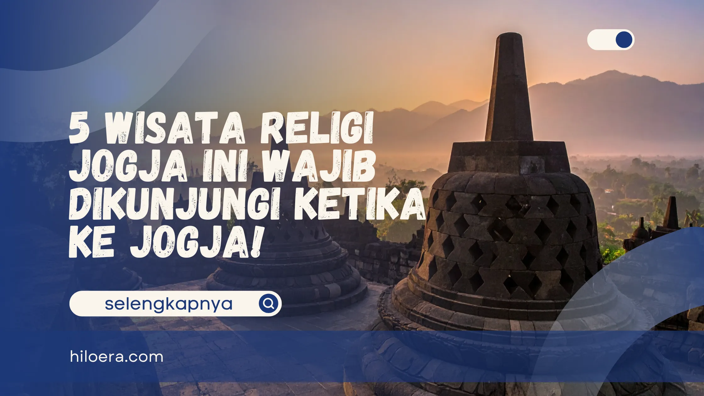 5 Wisata Religi Jogja Ini Wajib Dikunjungi Ketika Ke Jogja!