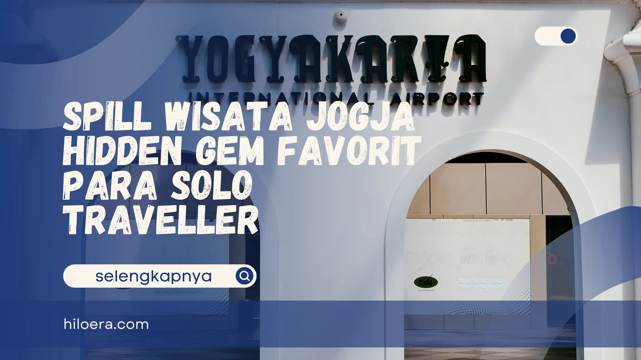 Spill Wisata Jogja Hidden Gem Favorit Para Solo Traveller