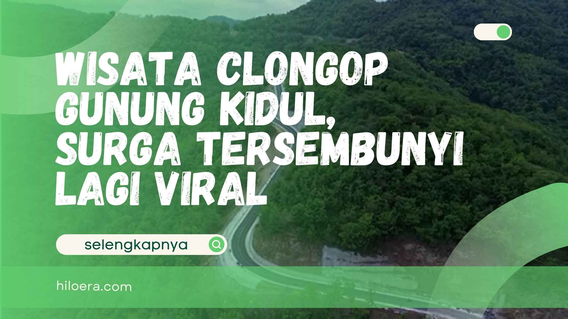 Wisata Clongop Gunung Kidul