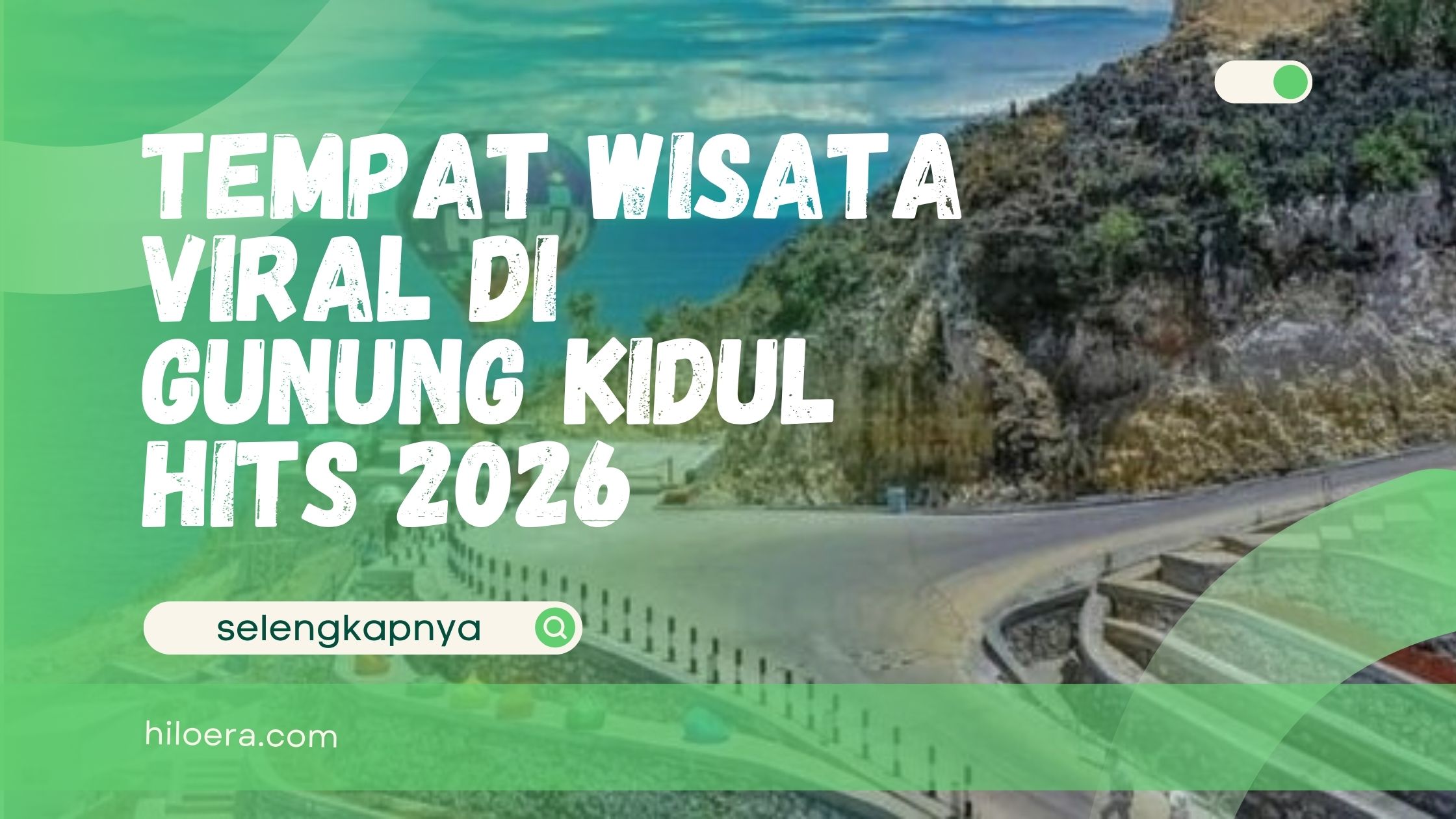 Wisata Viral di Gunung Kidul