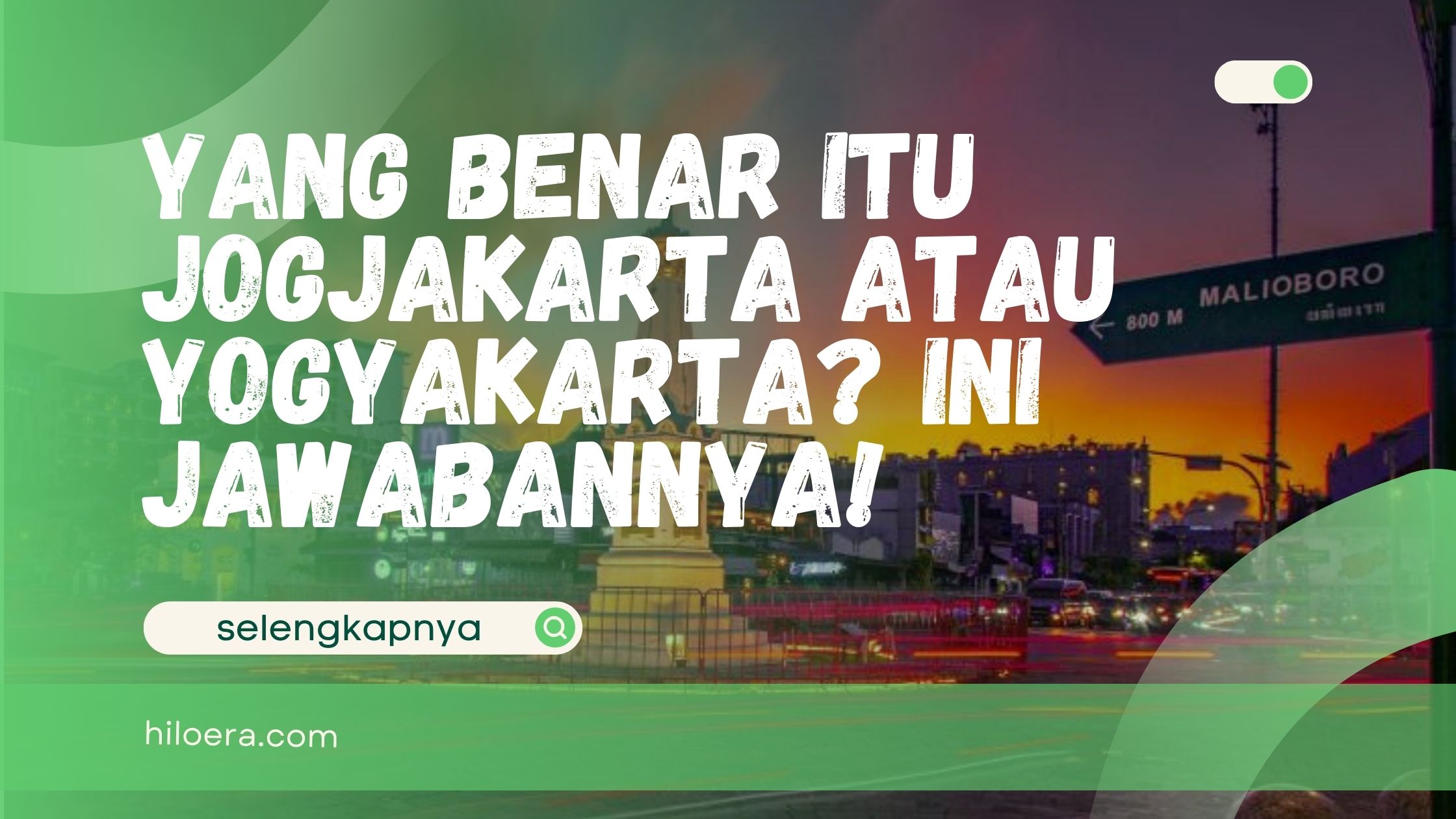 Jogjakarta atau Yogyakarta