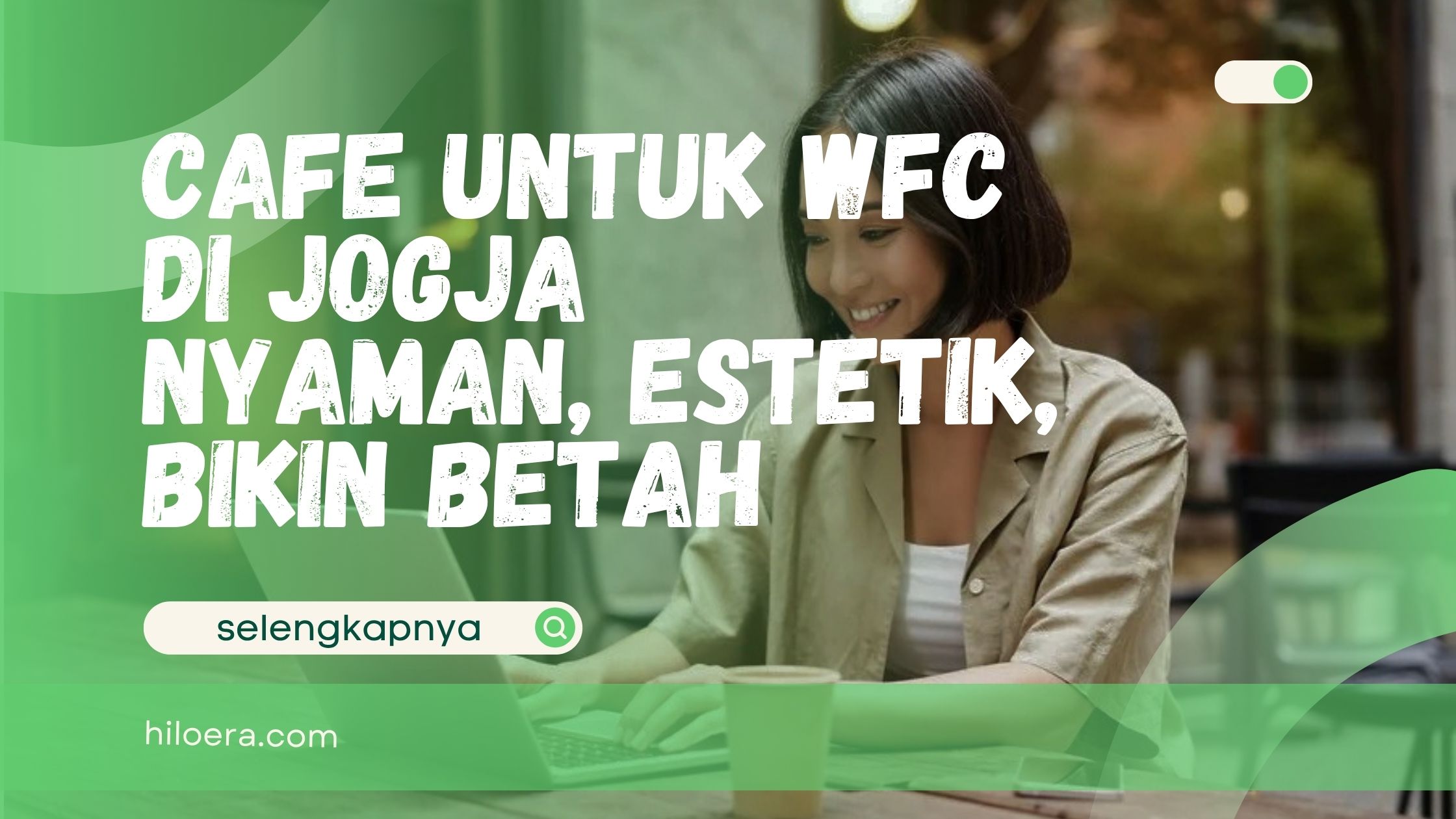 Cafe untuk WFC di Jogja