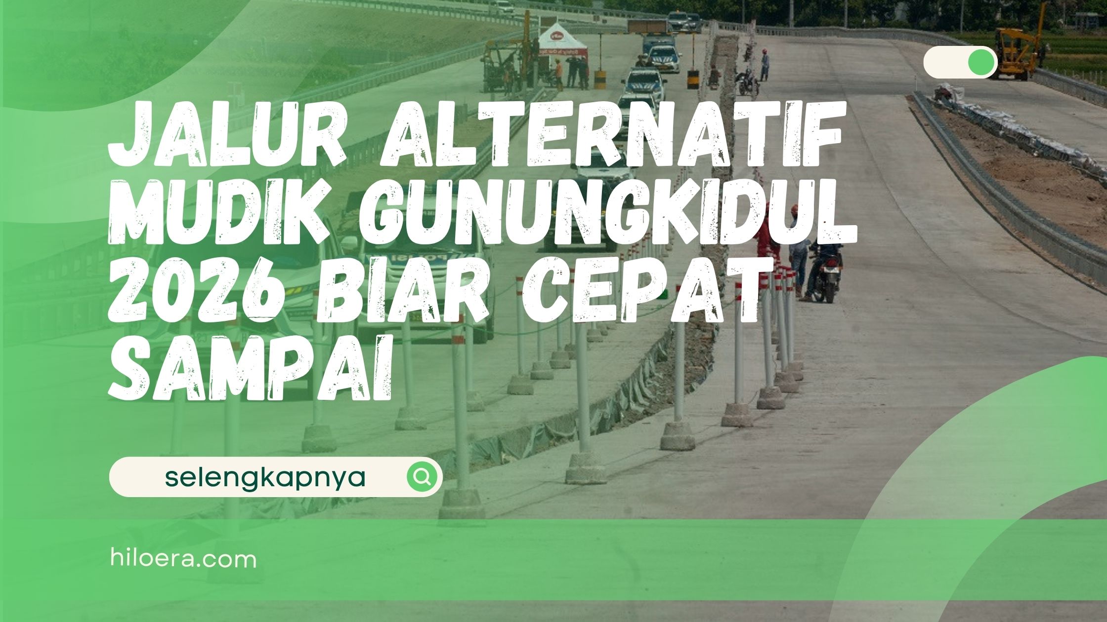 Jalur Alternatif Mudik Gunungkidul 2026 Biar Cepat Sampai