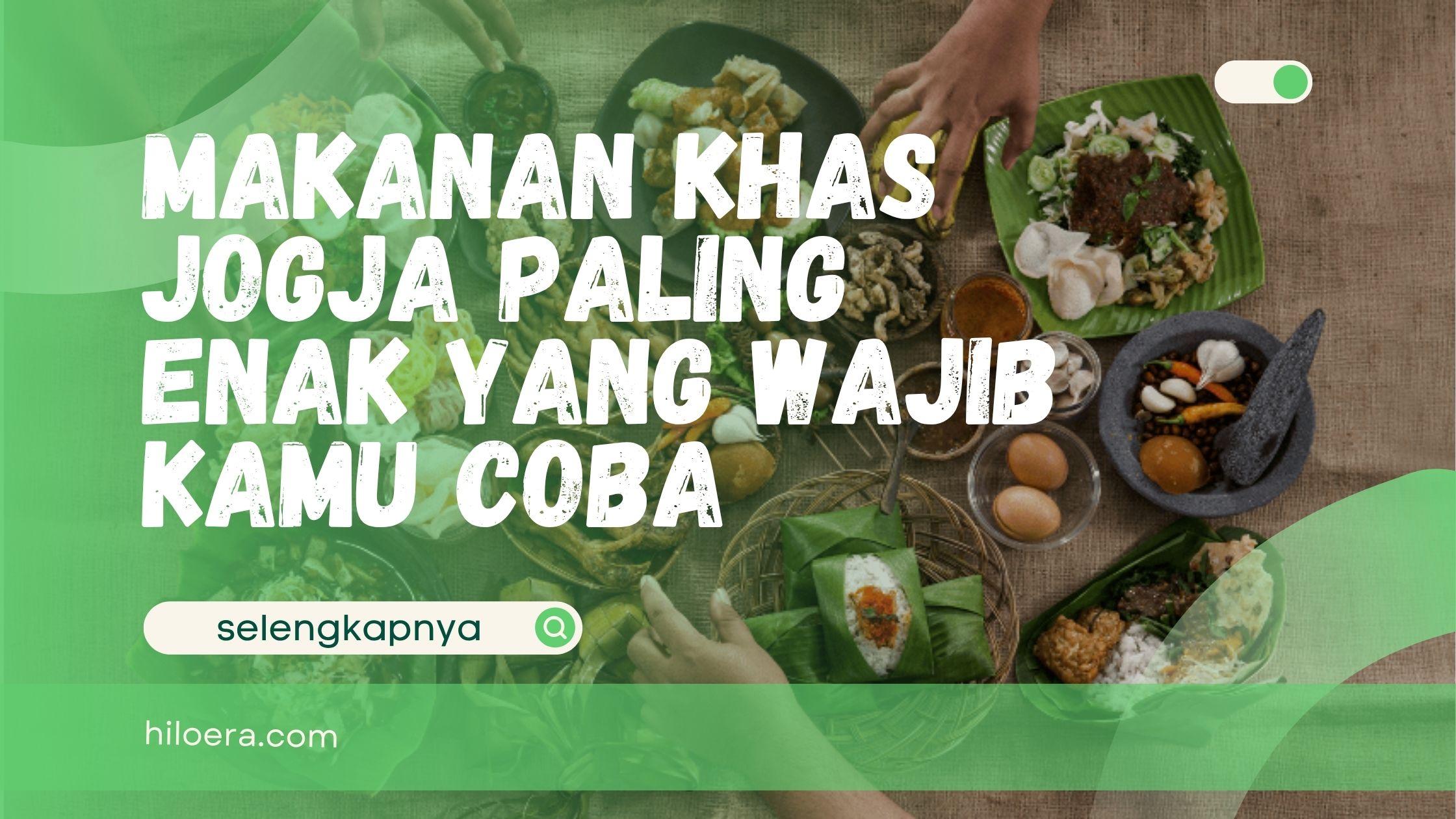 Makanan Khas Jogja Paling Enak yang Wajib Kamu Coba