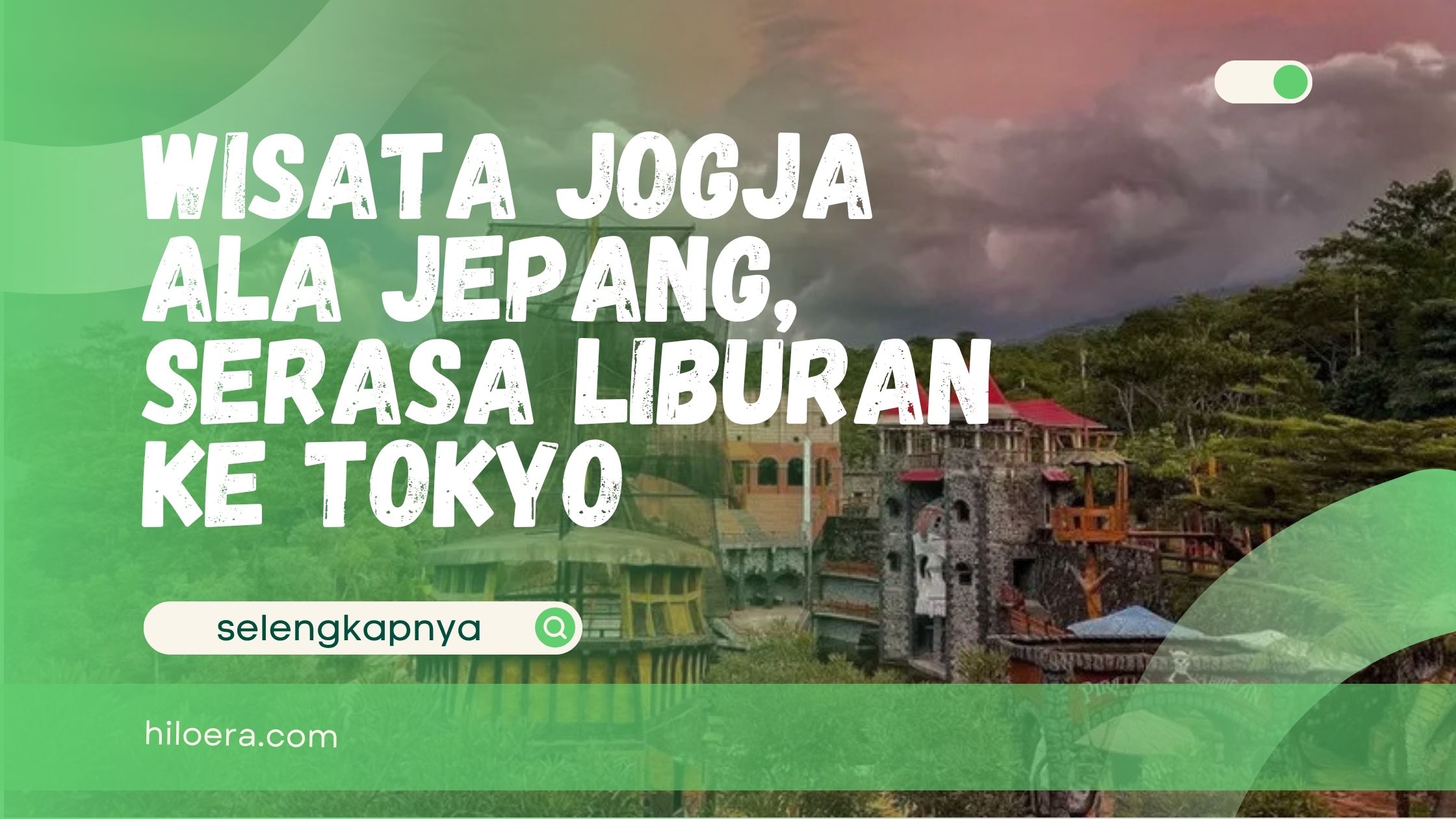 Wisata Jogja Ala Jepang