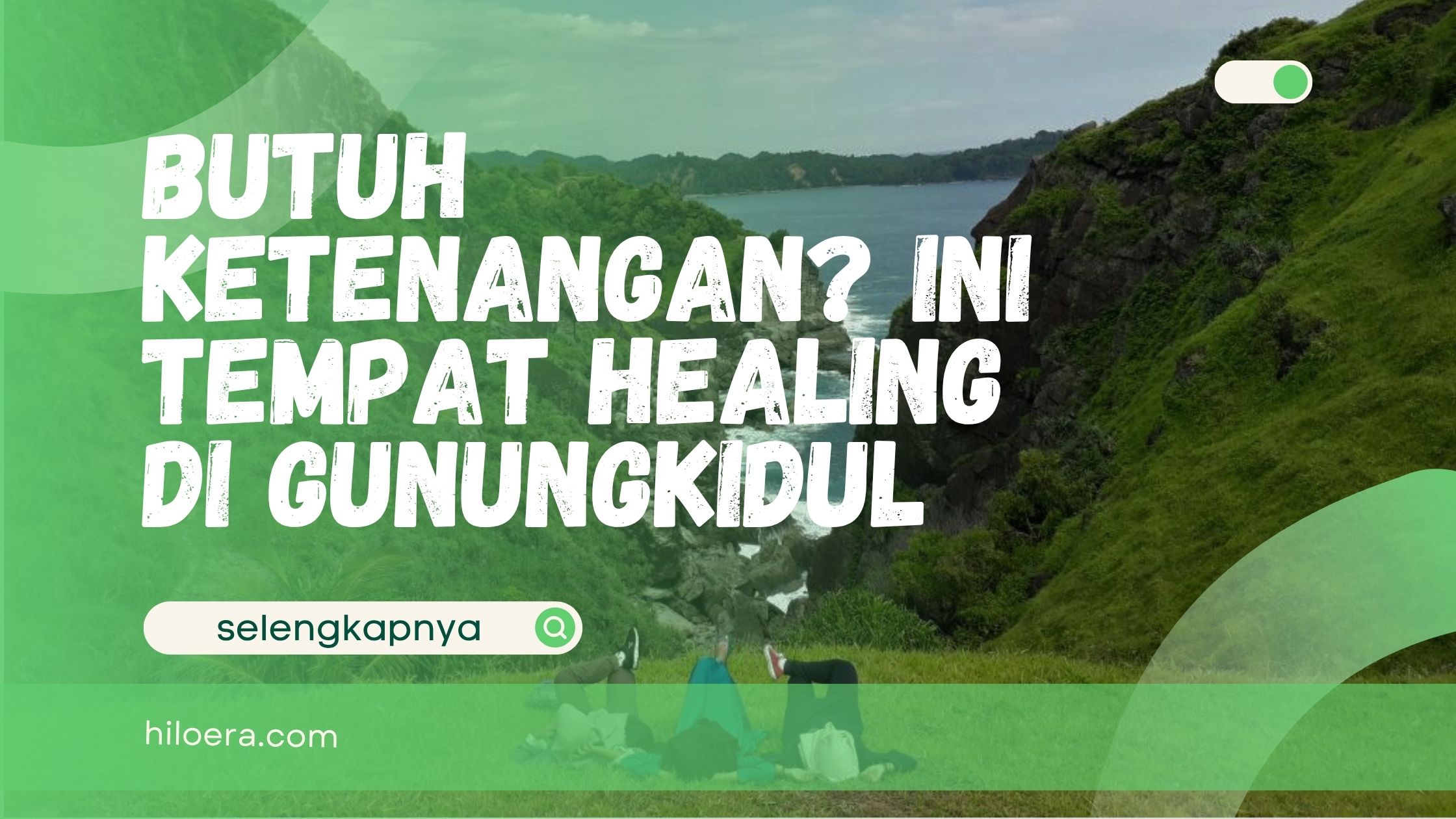 Tempat Healing di Gunungkidul