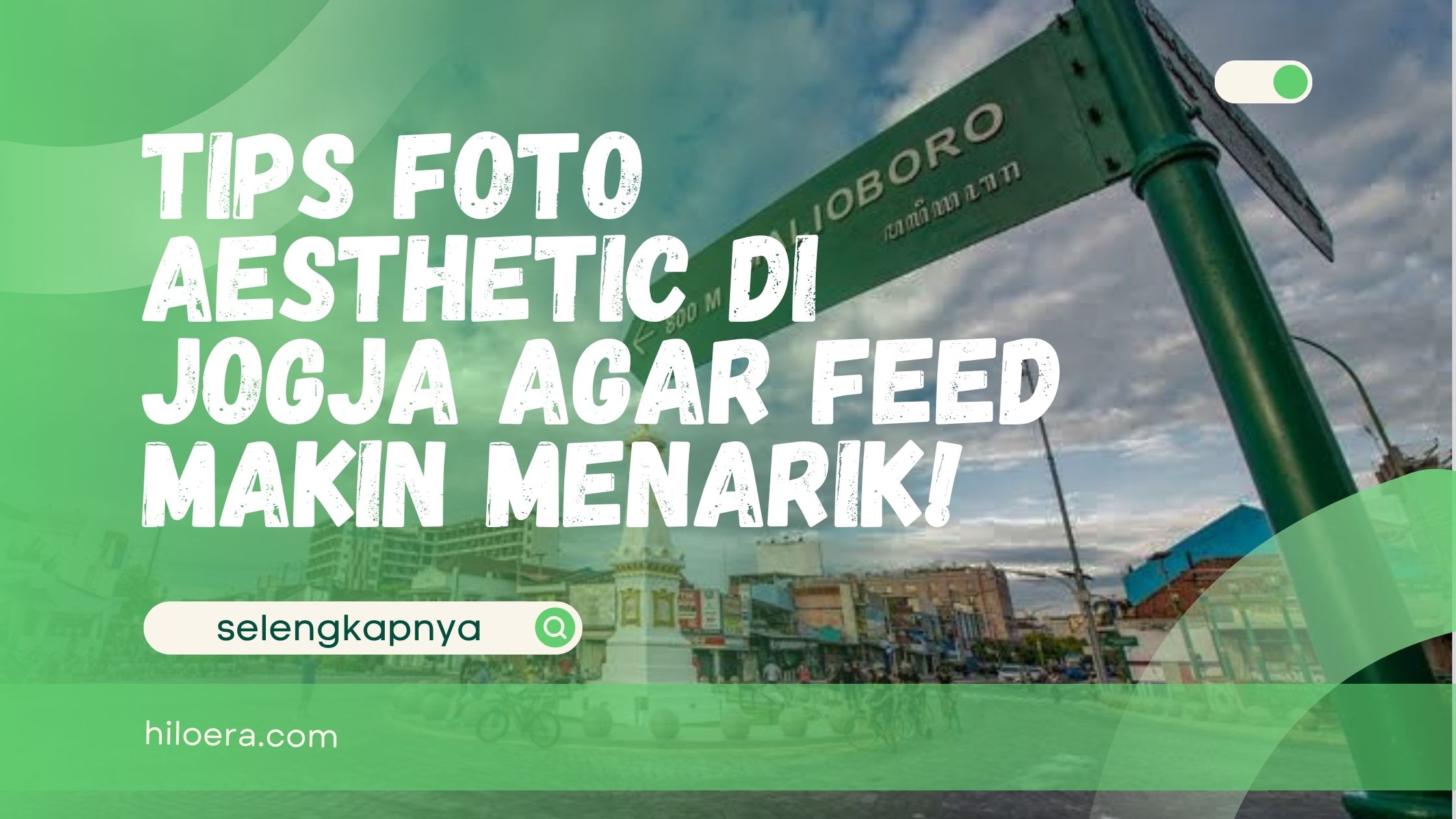Tips Foto Aesthetic di Jogja