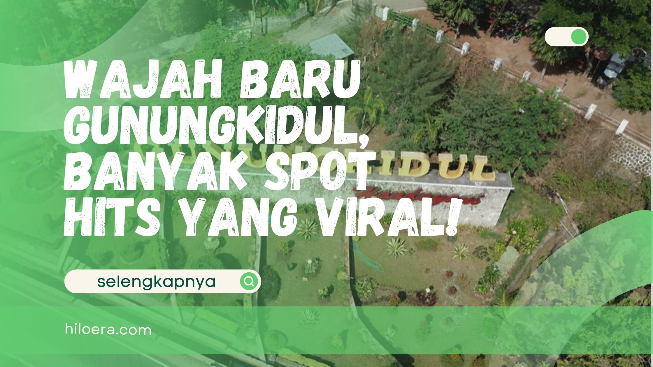Wajah Baru Gunungkidul