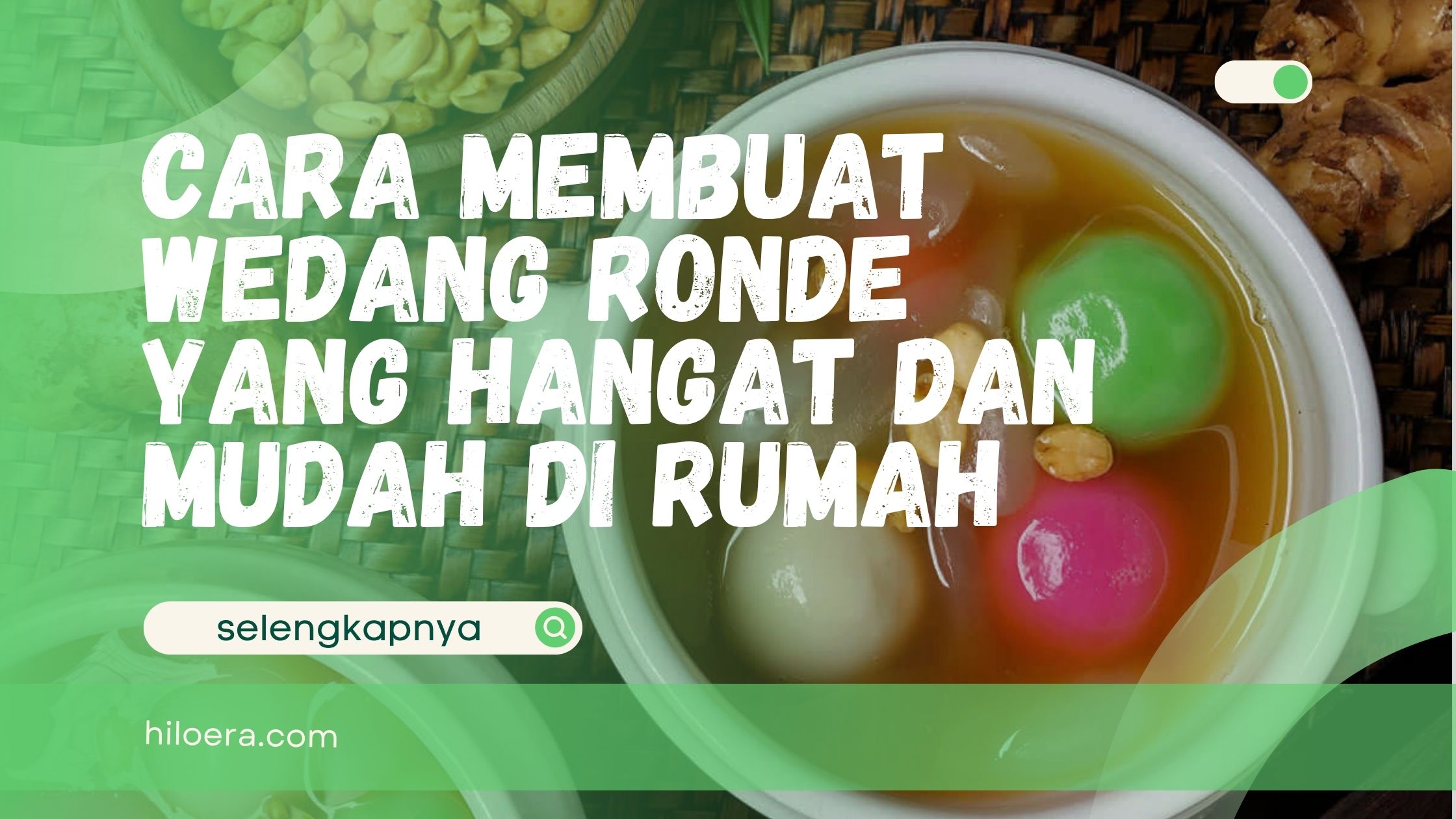 Cara Membuat Wedang Ronde