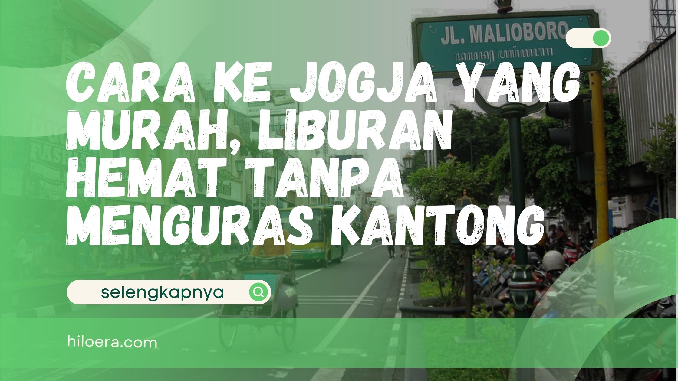 Cara ke Jogja yang Murah