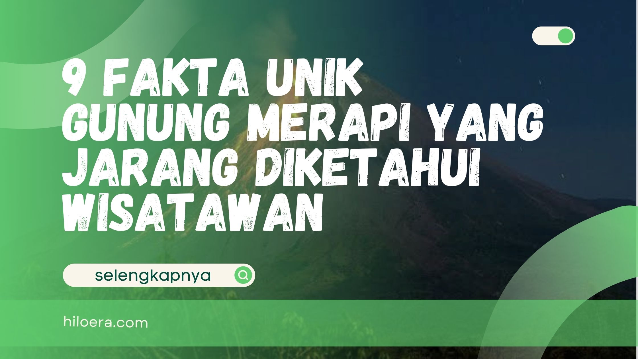 Fakta Unik Gunung Merapi