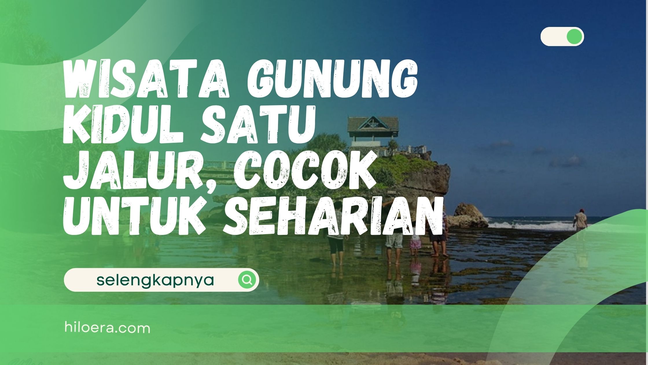 Wisata Gunung Kidul Satu Jalur