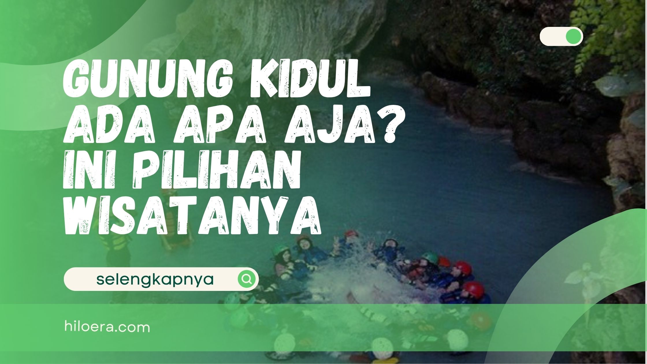 Gunung Kidul Ada Apa Aja