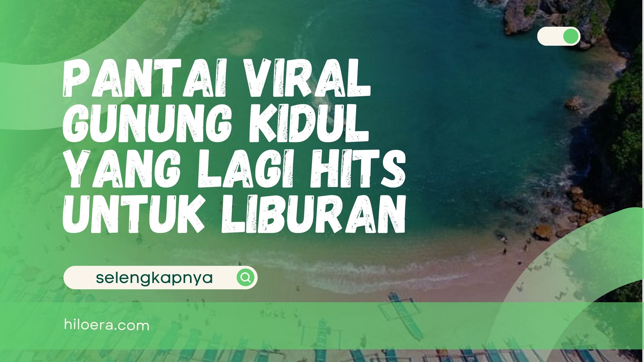 Pantai Viral Gunung Kidul