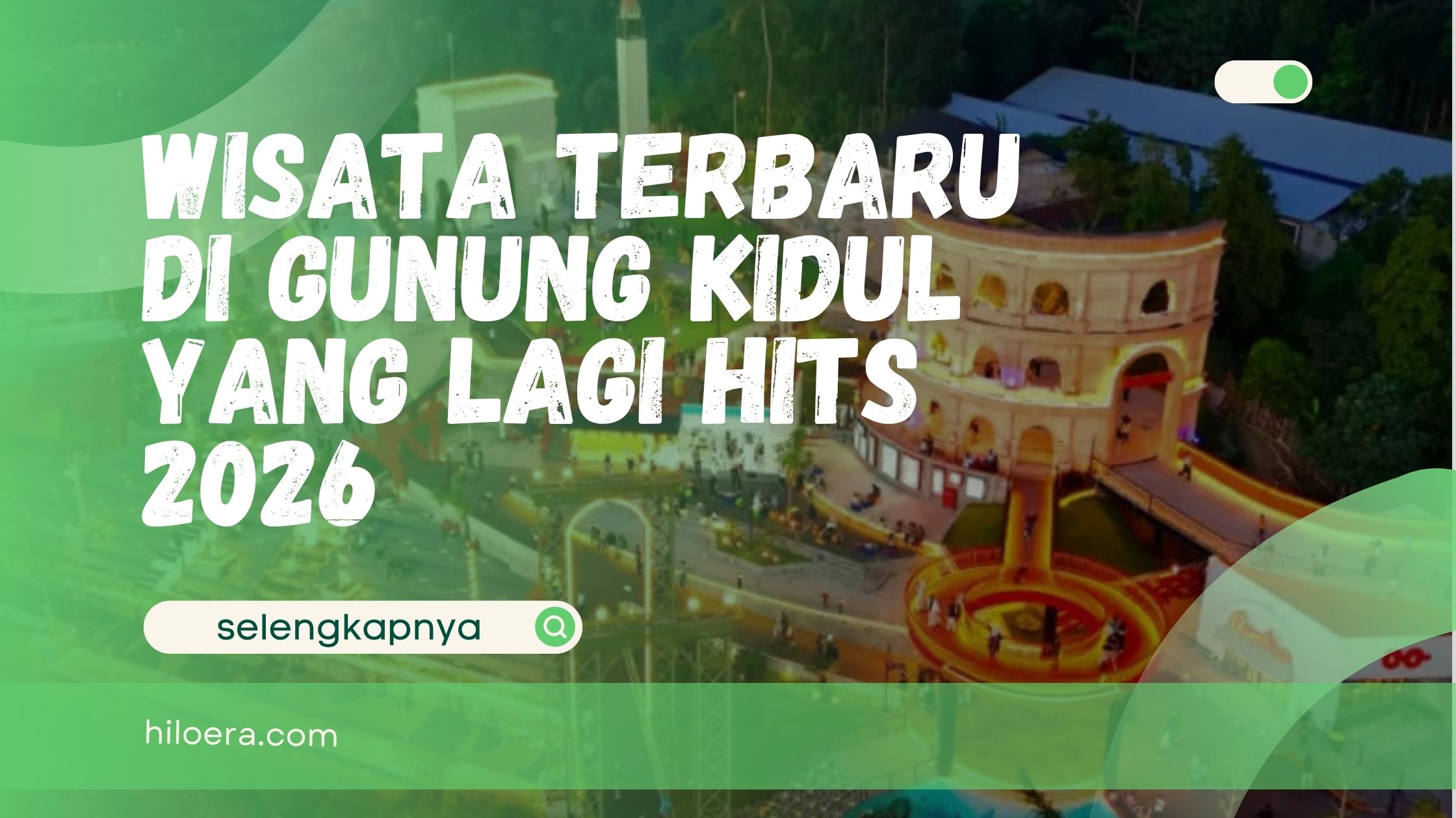 Wisata Terbaru di Gunung Kidul