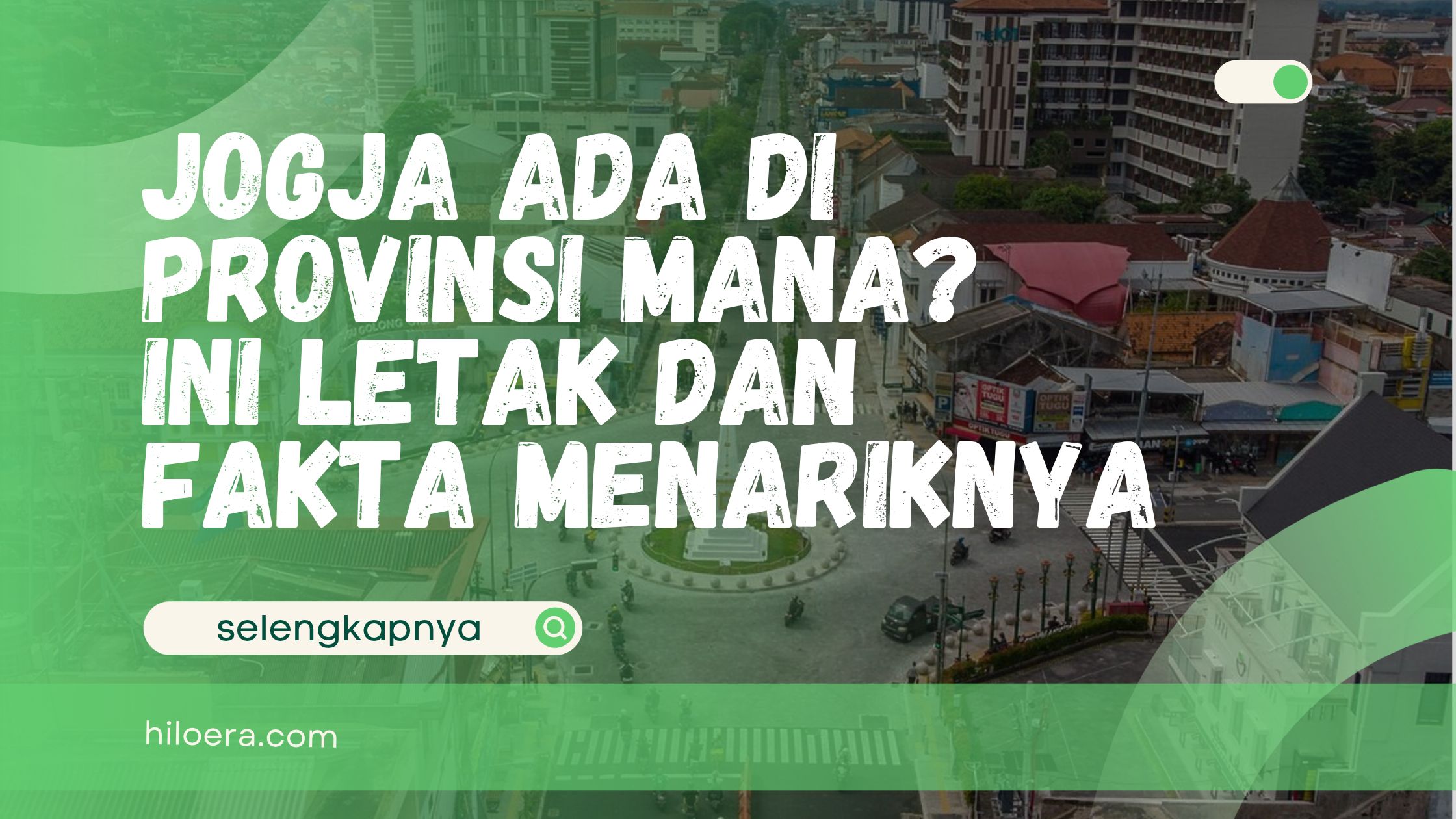 Jogja Ada di Provinsi Mana