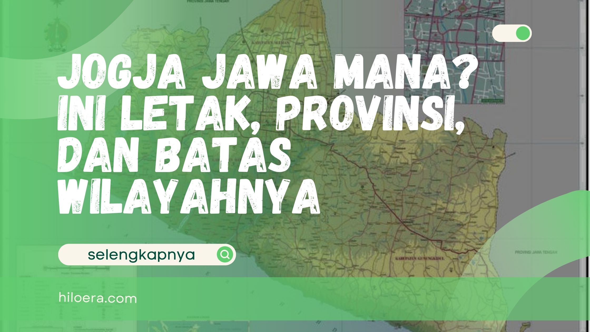 Jogja Jawa Mana? Ini Letak, Provinsi, dan Batas Wilayahnya